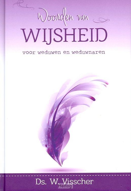 Woorden van wijsheid voor weduwen en weduwnaren - deel 7