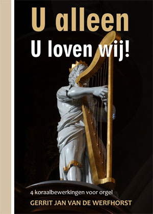 U alleen U loven wij! - Notenschrift